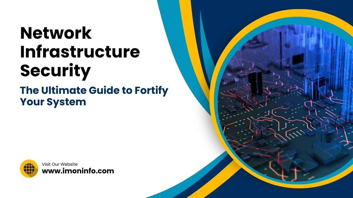 Network Infrastructure Security The Ultimate Guide to Fortify Your System